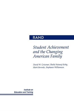 Student Achievement and the Changing American Family