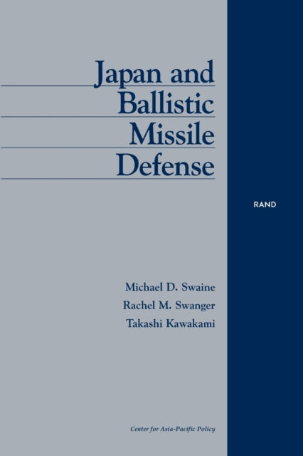 Book cover of: Japan and Ballistic Missile Defense. By: Michael Swaine