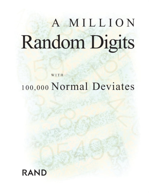 Book cover of: Million Random Digits with 100,000 Normal Deviates. By: RAND Corporation