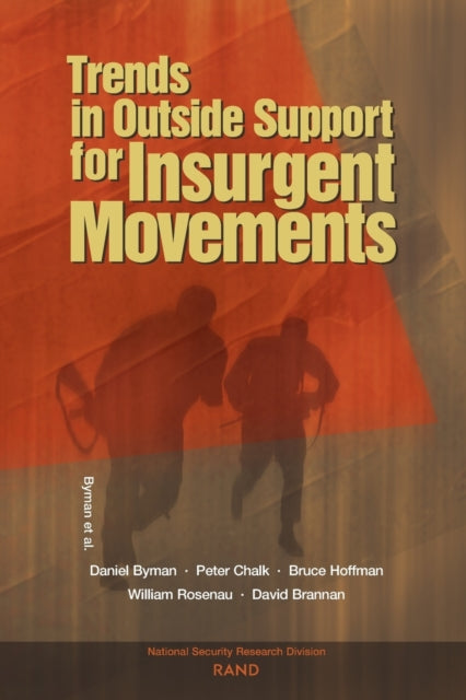 Book cover of: Trends in Outside Support for Insurgent Movements. By: Daniel L. Byman