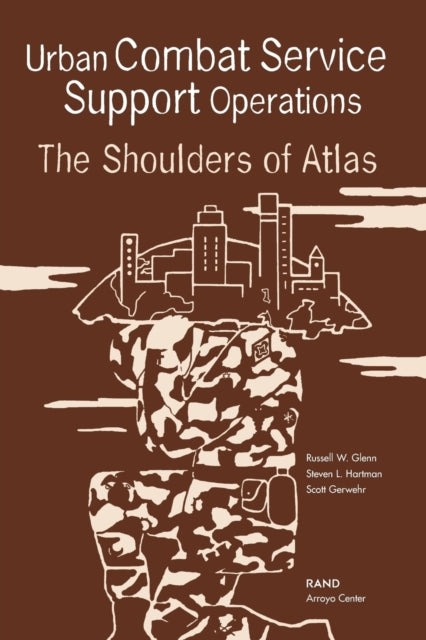 Book cover of: Urban Combat Service Support Operations. By: Russell W. Glenn