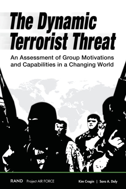 Book cover of: Dynamic Terrorist Threat. By: Kim Cragin