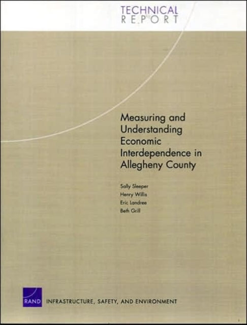 Book cover of: Measuring and Understanding Economic Interdependence in Allegheny County. By: Sally Sleeper