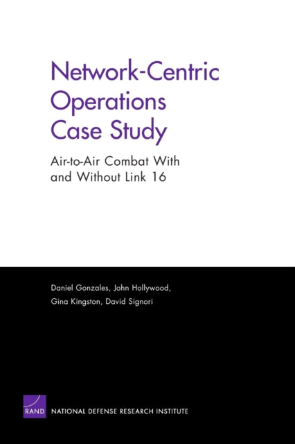 Book cover of: Network-centric Operations Case Study. By: Dan Gonzales