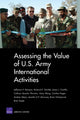 Book cover of: Assessing the Value of U.S. Army International Activities. By: Jefferson P. Marquis