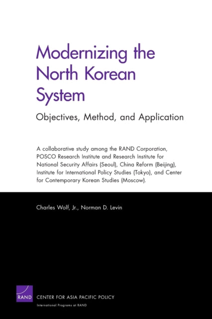 Book cover of: Modernizing the North Korean System. By: Charles Wolf