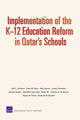 Book cover of: Implementation of the K-12 Education Reform in Qatar's Schools. By: Gail Zellman