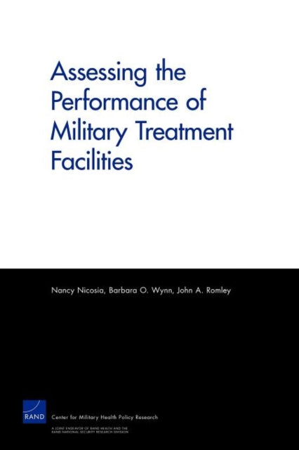 Book cover of: Assessing the Performance of Military Treatment Facilities. By: Nancy Nicosia