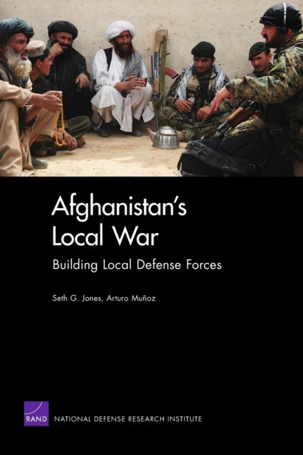 Book cover of: Afghanistan's Local War. By: Seth G. Jones
