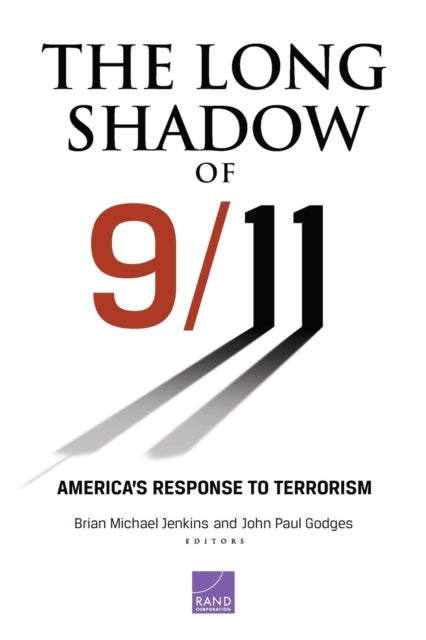 Book cover of: Long Shadow of 9/11: America's Response to Terrorism. By: Brian Michael Jenkins