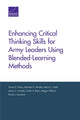 Book cover of: Enhancing Critical Thinking Skills for Army Leaders Using Blended-Learning Methods. By: Susan G. Straus