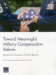 Book cover of: Toward Meaningful Military Compensation Reform. By: Beth J. Asch