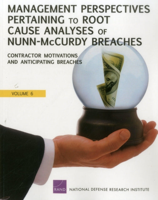Book cover of: Management Perspectives Pertaining to Root Cause Analyses of Nunn-Mccurdy Breaches. By: Mark V. Arena