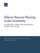 Book cover of: Defense Resource Planning Under Uncertainty. By: Robert J. Lempert