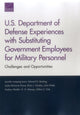Book cover of: U.S. Department of Defense Experiences with Substituting Government Employees for Military Personnel. By: Jennifer Lamping Lewis