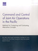 Book cover of: Command and Control of Joint Air Operations in the Pacific. By: Brien Alkire