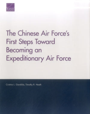 Chinese Air Force's First Steps Toward Becoming an Expeditionary Air Force