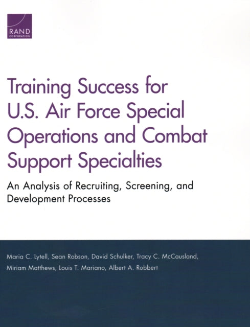 Book cover of: Training Success for U.S. Air Force Special Operations and Combat Support Specialties. By: Maria C. Lytell