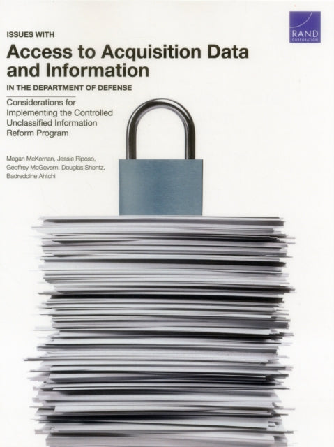Book cover of: Issues with Access to Acquisition Data and Information in the Department of Defense. By: Megan McKernan