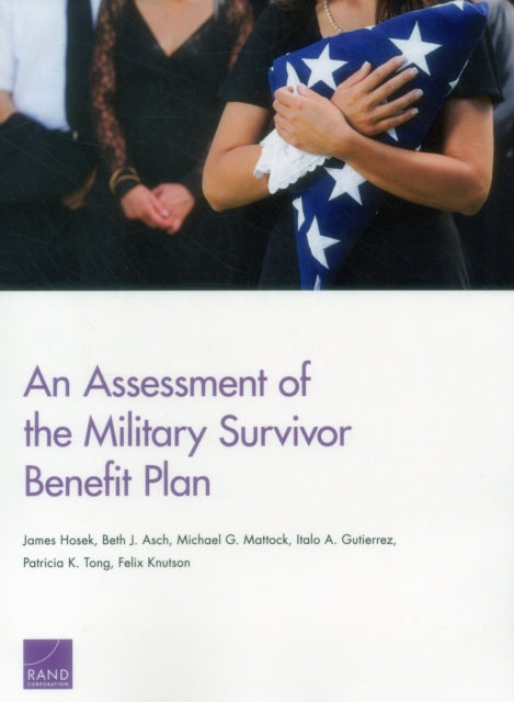 Book cover of: Assessment of the Military Survivor Benefit Plan. By: James Hosek