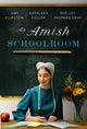Book cover of: Amish Schoolroom. By: Amy Clipston
