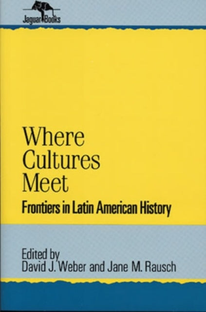 Book cover of: Where Cultures Meet. By: David J. Rausch,  Jane M. Weber