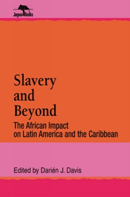 Book cover of: Slavery and Beyond. By: Darien J. Davis