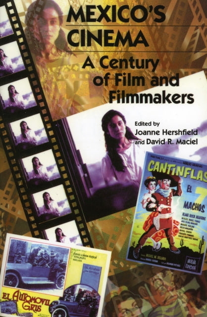 Book cover of: Mexico's Cinema. By: David R. Hershfield,  Joanne Maciel