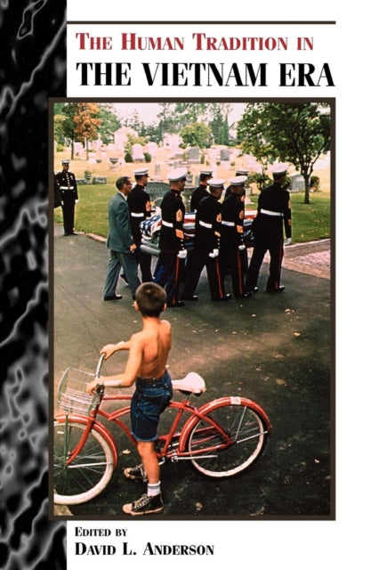 The Human Tradition in the Vietnam Era