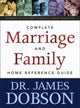 Book cover of: Complete Marriage and Family Home Reference Guide. By: James C. Dobson