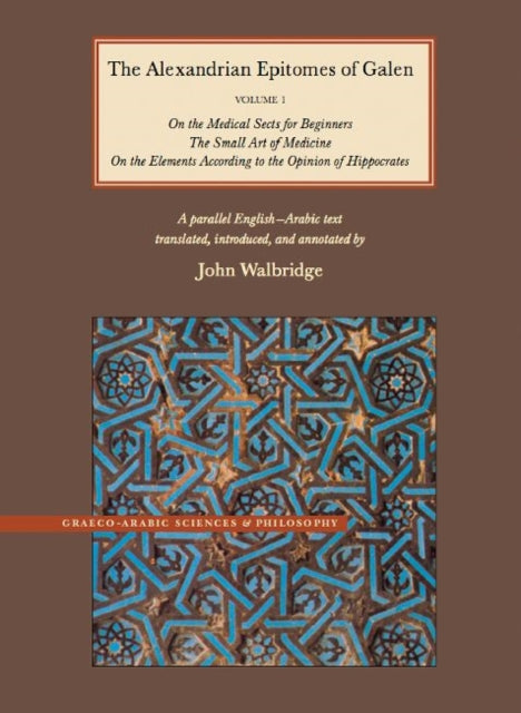 Book cover of: Alexandrian Epitomes of Galen. By: Galen