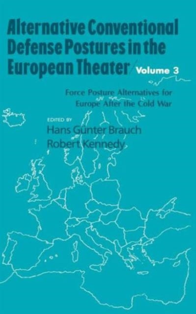 Book cover of: Alternative Conventional Defense Postures In The European Theater. By: Hans G. Brauch