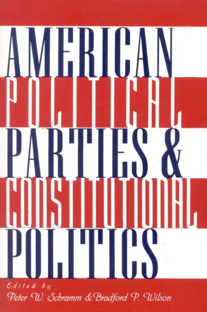Book cover of: American Political Parties and Constitutional Politics