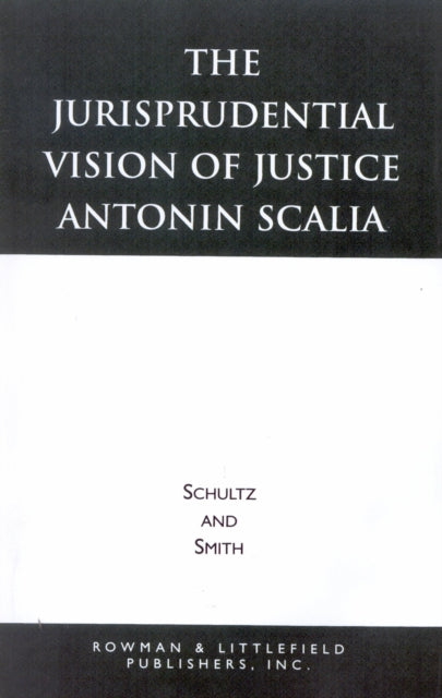 Book cover of: Jurisprudential Vision of Justice Antonin Scalia