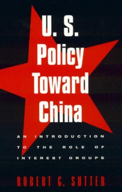Book cover of: U.S. Policy Toward China
