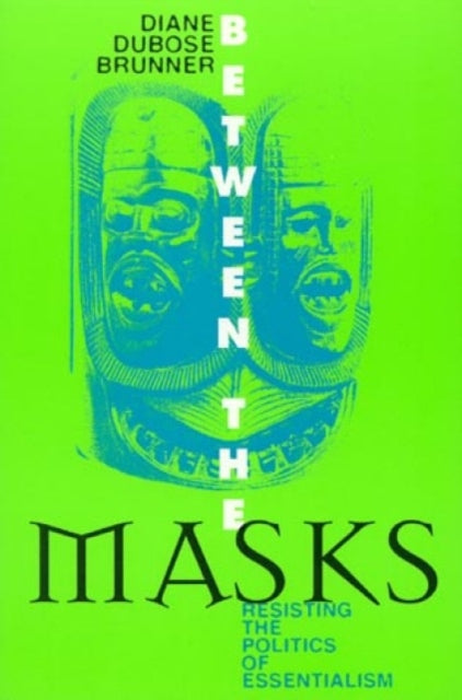 Book cover of: Between the Masks