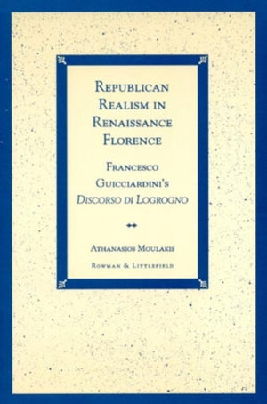 Republican Realism in Renaissance Florence