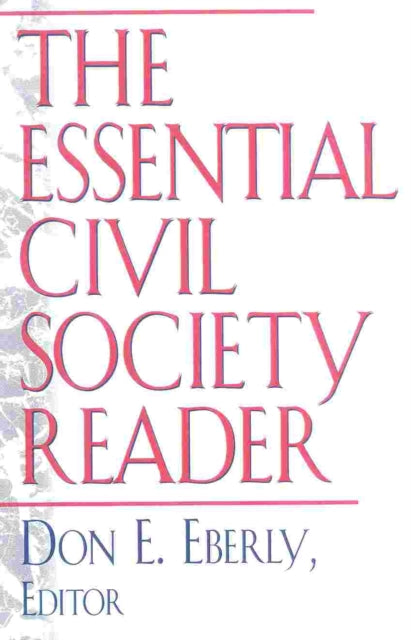 Book cover of: Essential Civil Society Reader. By: Don Eberly