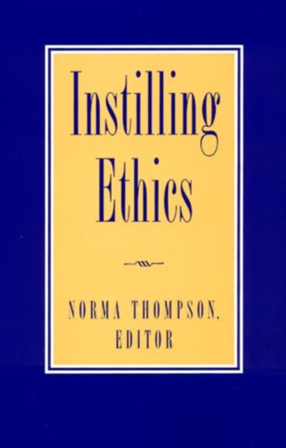 Book cover of: Instilling Ethics