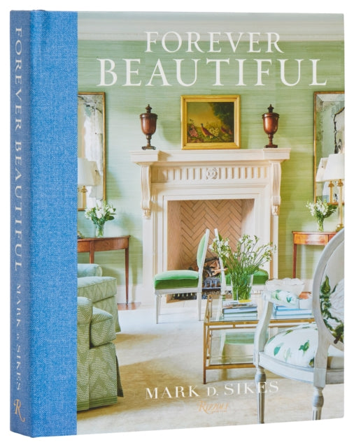 Book cover of: Forever Beautiful. By: Mark D. Sikes