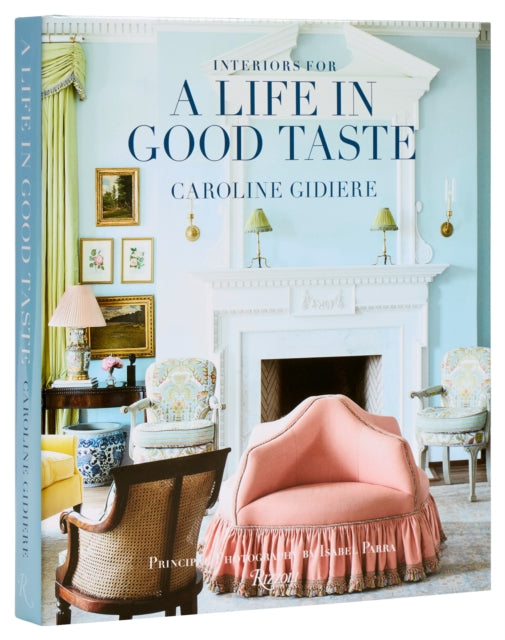Book cover of: Interiors for a Life in Good Taste