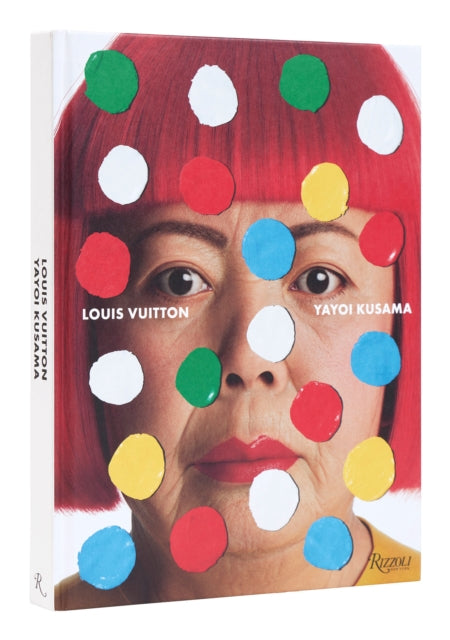 Book cover of: Yayoi Kusama x Louis Vuitton. By: Jo-Ann Furniss