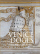 Book cover of: Venice and the Doges. By: Toto Bergamo Rossi