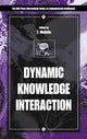 Book cover of: Dynamic Knowledge Interaction. By: Toyoaki Nishida