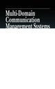 Book cover of: Multi-Domain Communication Management Systems. By: Alex Galis