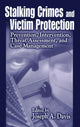 Book cover of: Stalking Crimes and Victim Protection. By: Joseph A. Davis