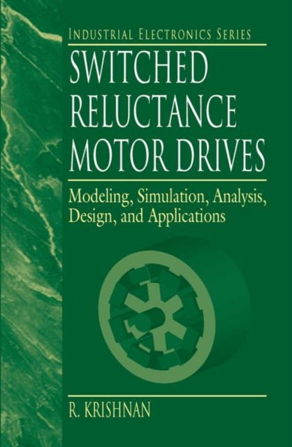 Book cover of: Switched Reluctance Motor Drives. By: R. Krishnan