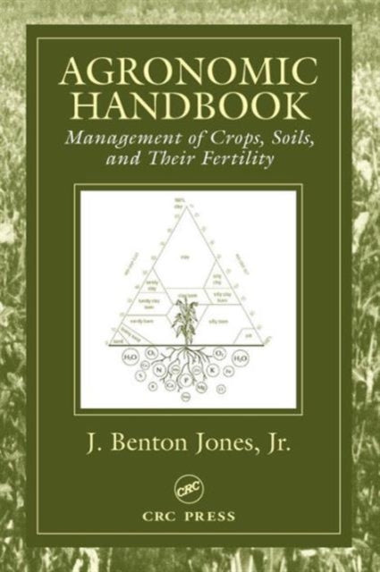 Book cover of: Agronomic Handbook. By: Jr., J. Benton Jones