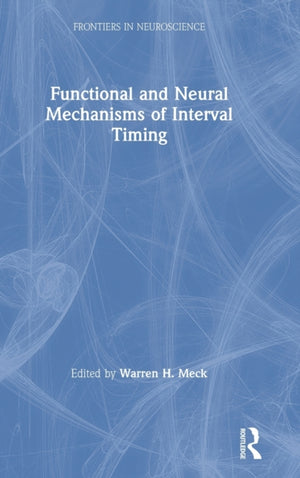 Functional and Neural Mechanisms of Interval Timing