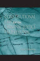 Book cover of: Constitutional Law for the Criminal Justice Professional